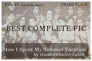 Best Complete Fic -  3rd Place: How I Spent My Summer Vacation