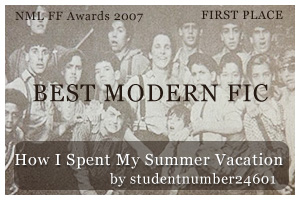 Best Modern Fic -  1st Place: How I Spent My Summer Vacation