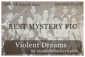 Best Mystery Fic -  2nd Place: Violent Dreams