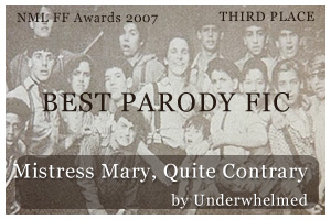 Best Parody Fic (cowritten) - 3rd Place: Mistress Mary, Quite Contrary